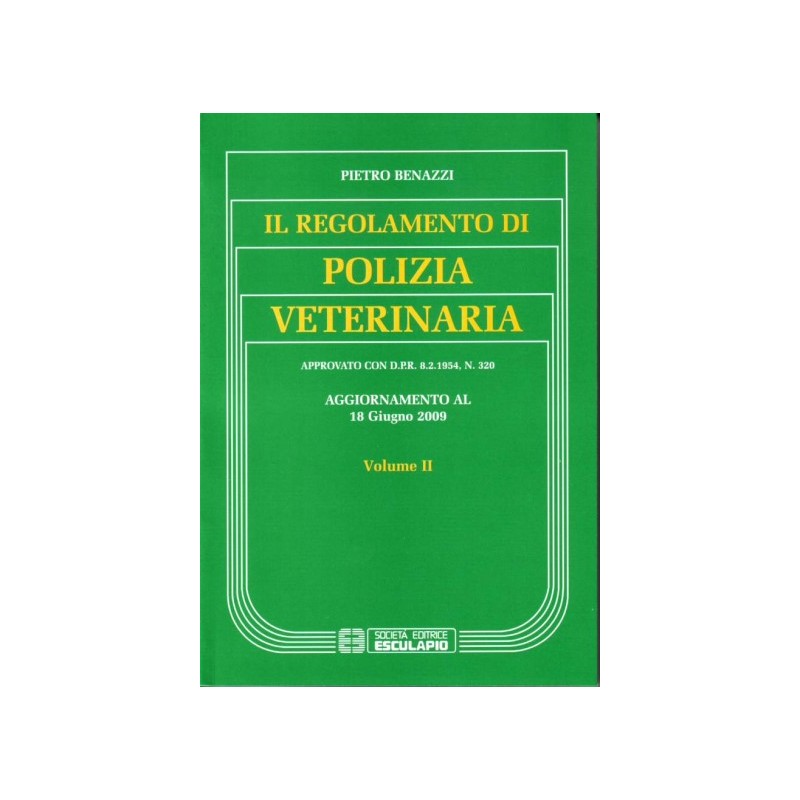 Regolamento di polizia veterinaria - Aggiornamento al volume II